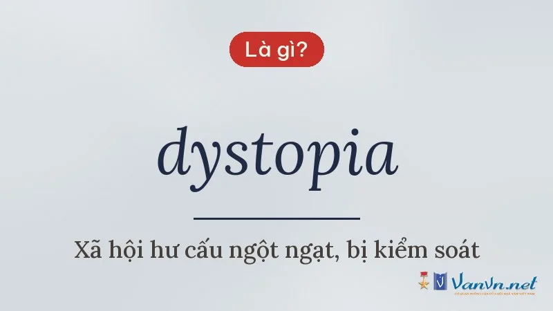 dystopia là gì
