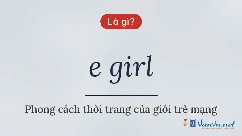 e girl là gì