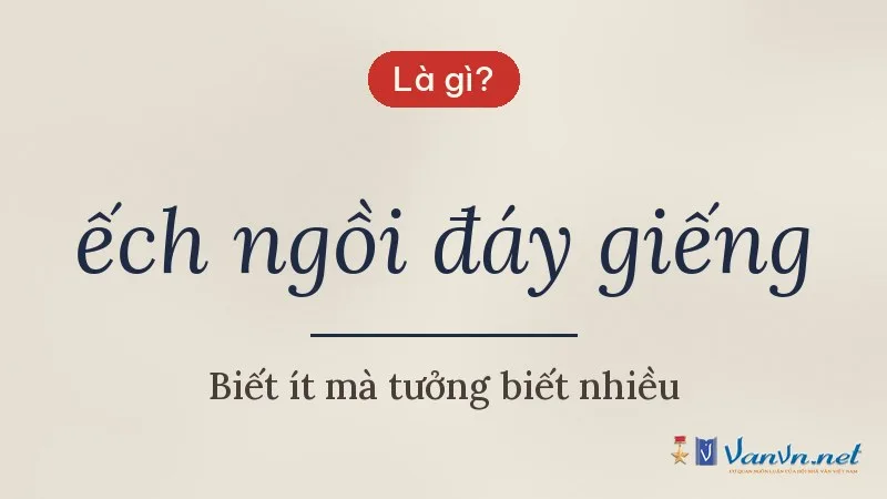 ếch ngồi đáy giếng là gì