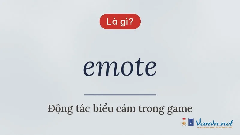 emote là gì