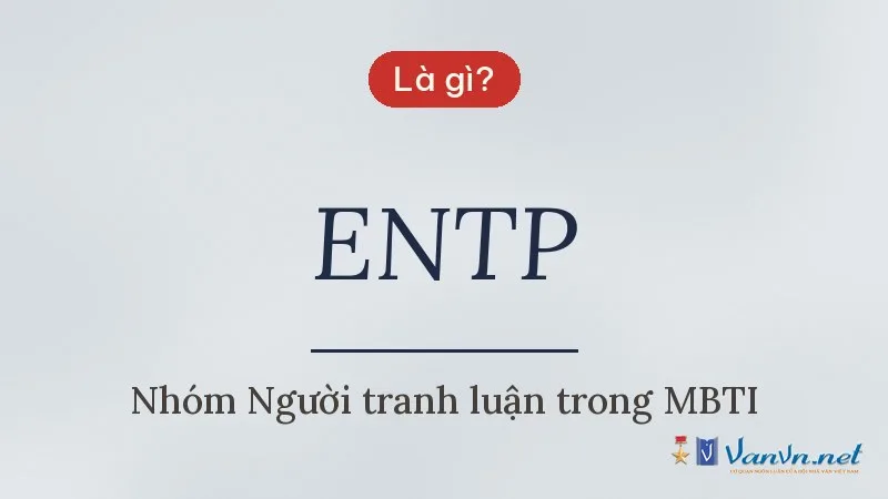 ENTP là gì