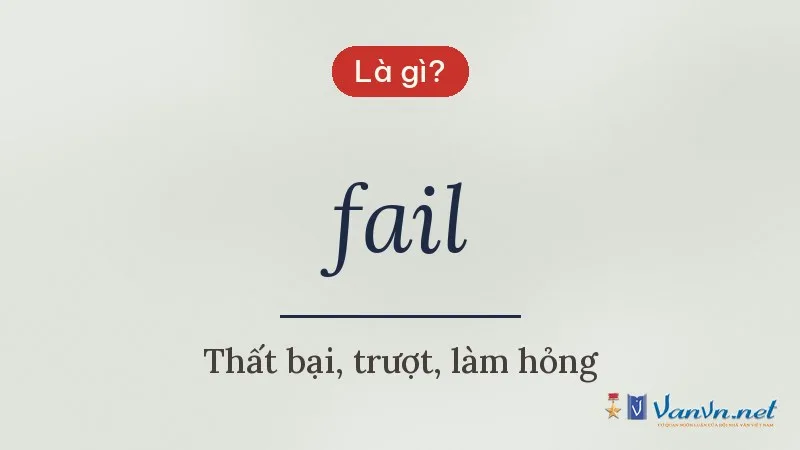 fail là gì