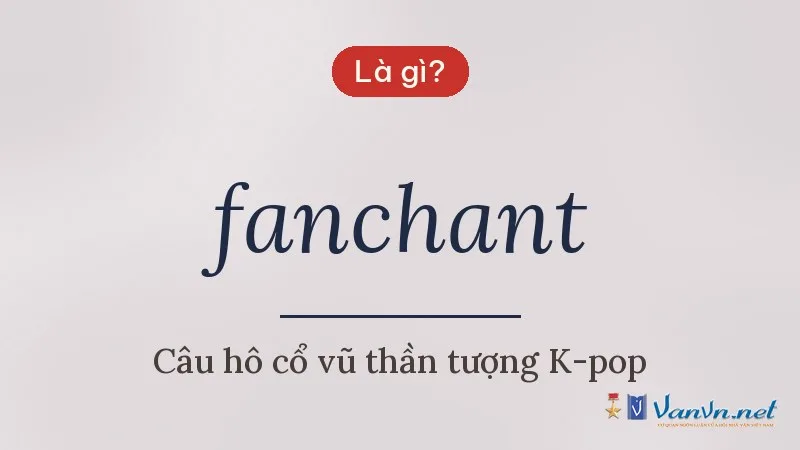 fanchant là gì