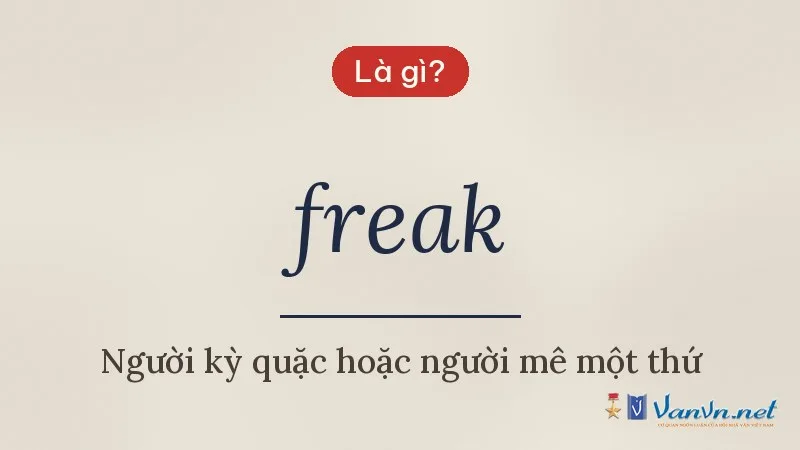 freak là gì