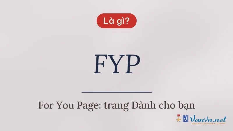 FYP là gì