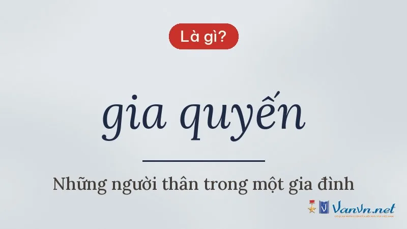 gia quyến là gì