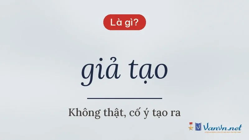 giả tạo là gì