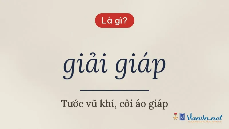 giải giáp là gì