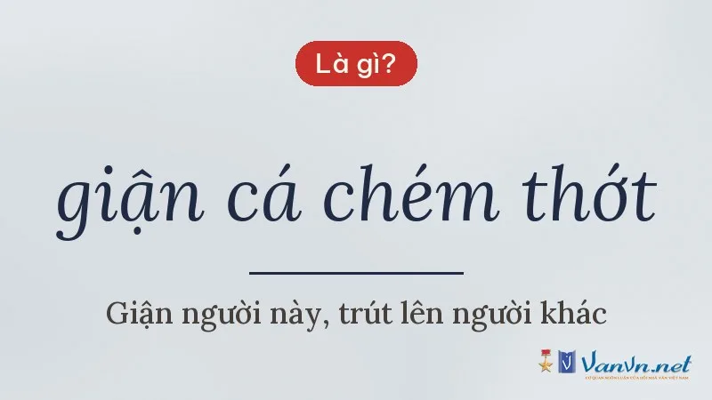 giận cá chém thớt là gì