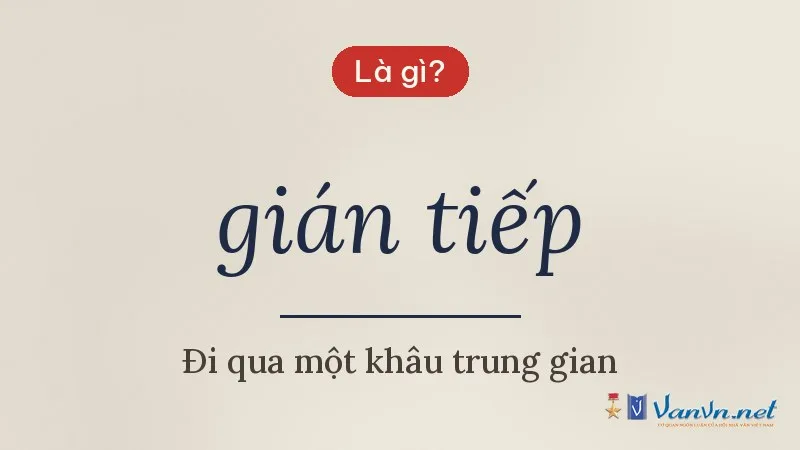gián tiếp là gì