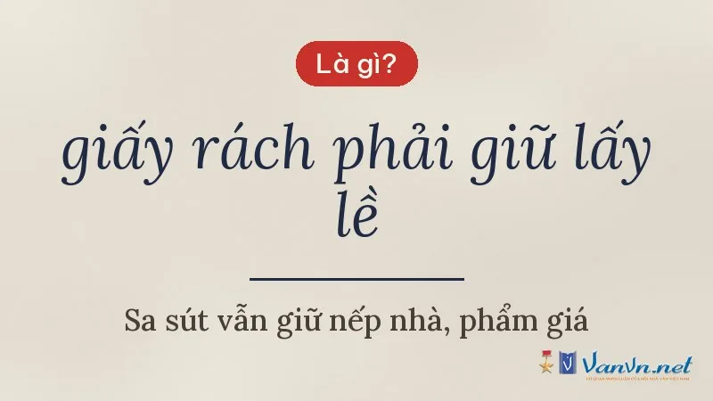 giấy rách phải giữ lấy lề là gì