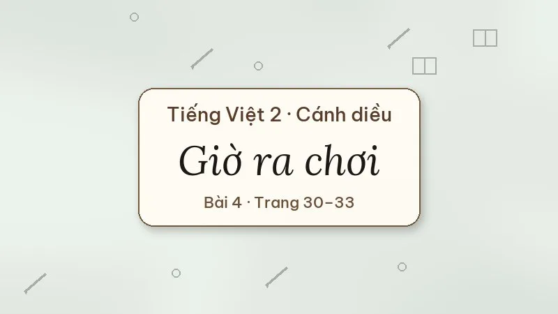 giờ ra chơi lớp 2 cánh diều