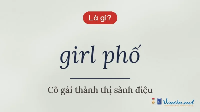 girl phố là gì