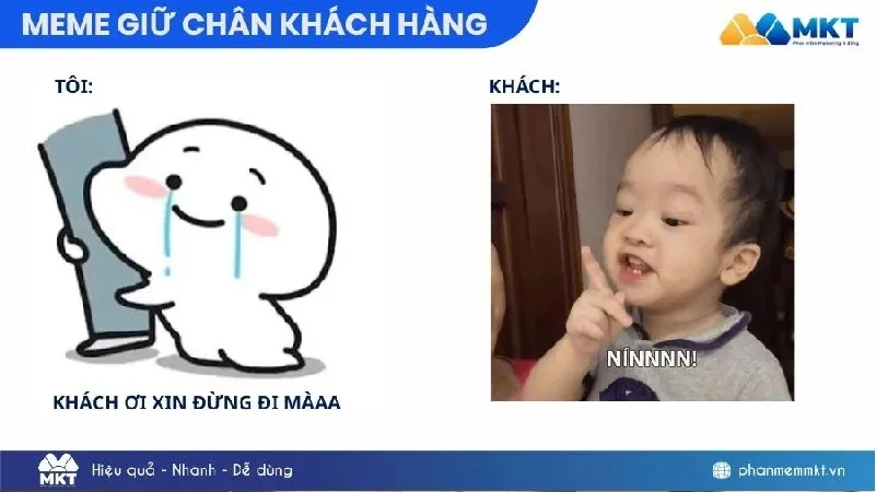 giữ chân khách hàng meme