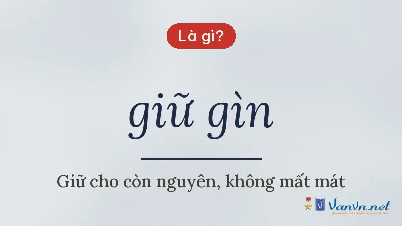 giữ gìn là gì