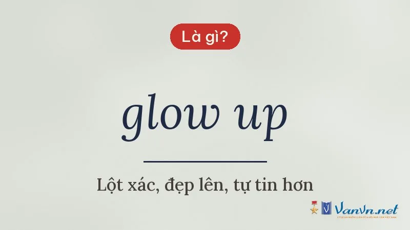 glow up là gì