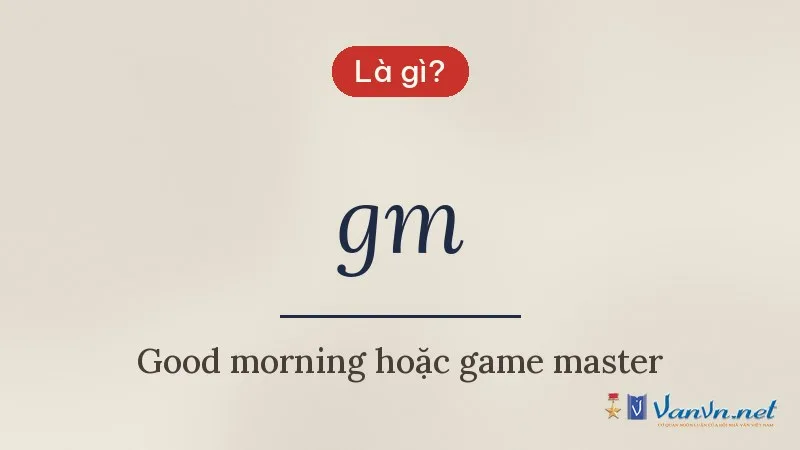 gm là gì