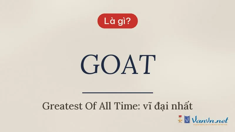 GOAT là gì