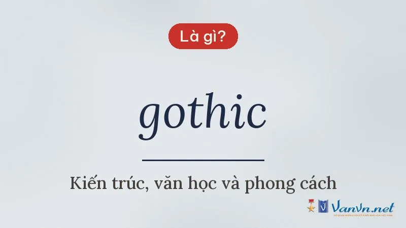 gothic là gì