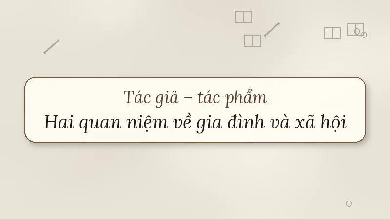 hai quan niệm về gia đình và xã hội vũ trọng phụng