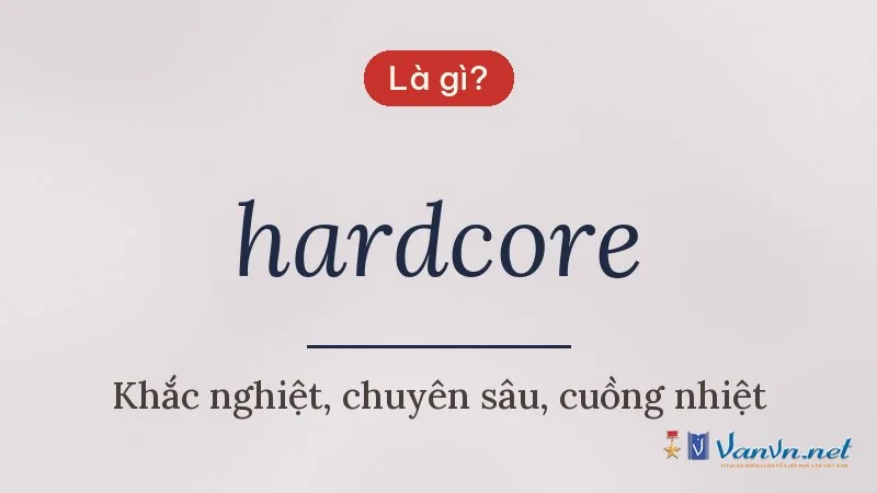 hardcore là gì