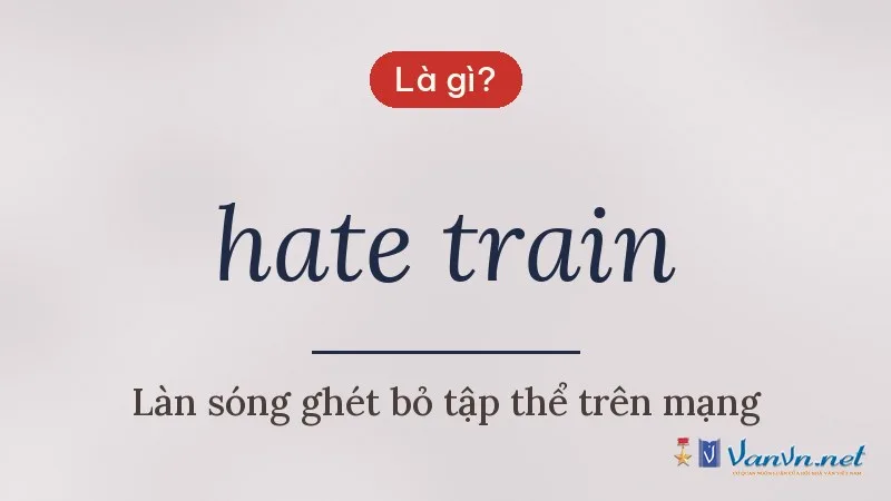 hate train là gì