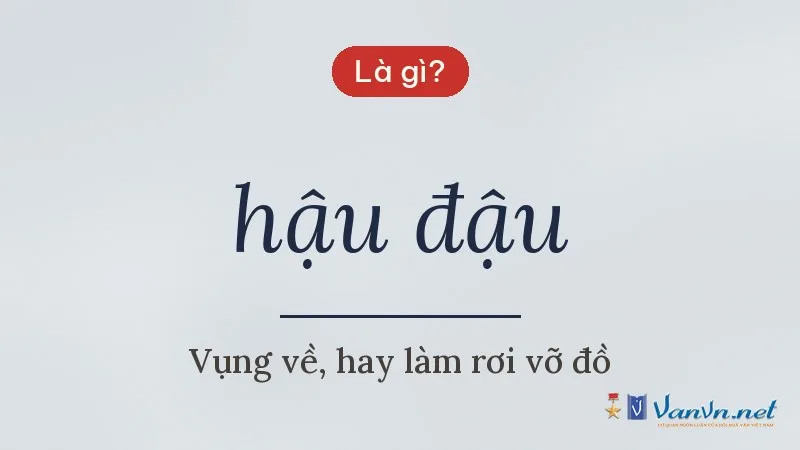 hậu đậu là gì