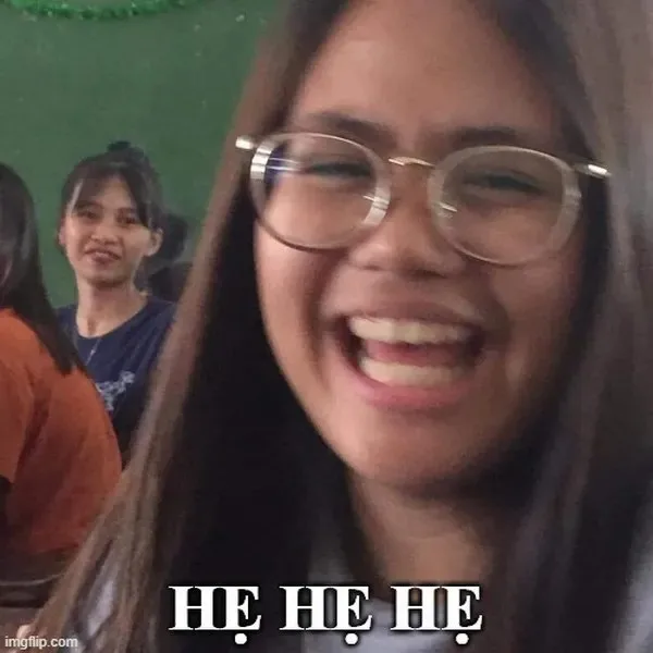 meme cười hẹ hẹ hẹ