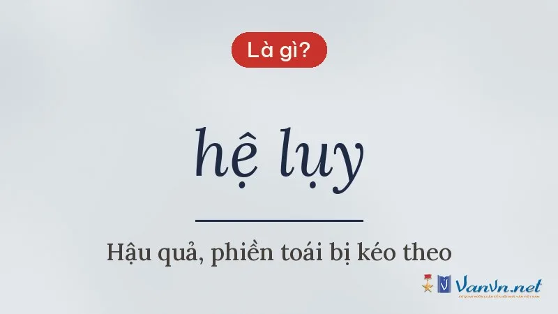 hệ lụy là gì