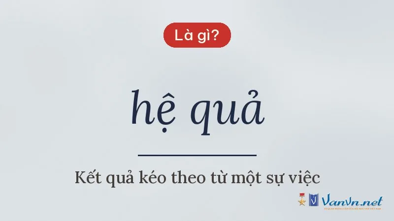 hệ quả là gì