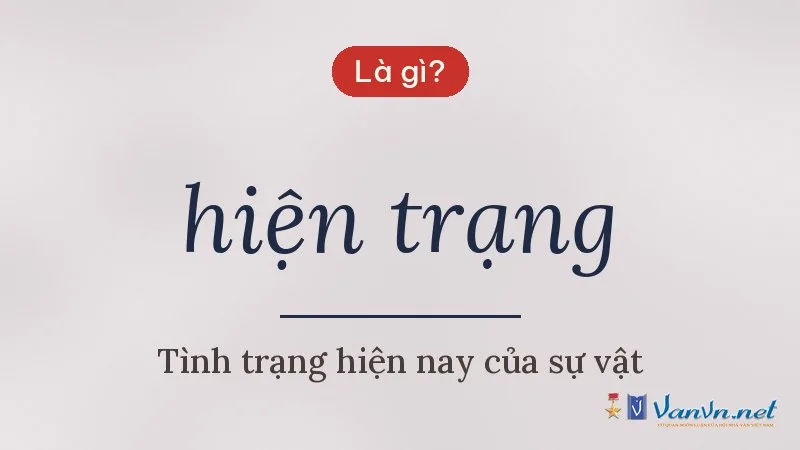 hiện trạng là gì