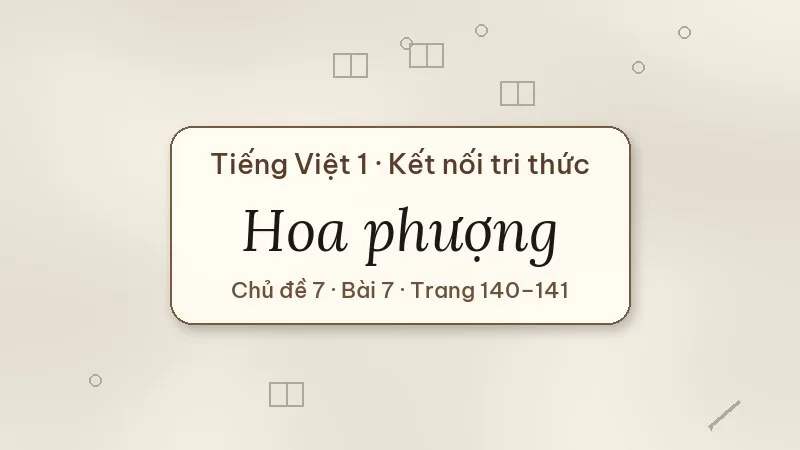 hoa phượng lớp 1 kết nối tri thức