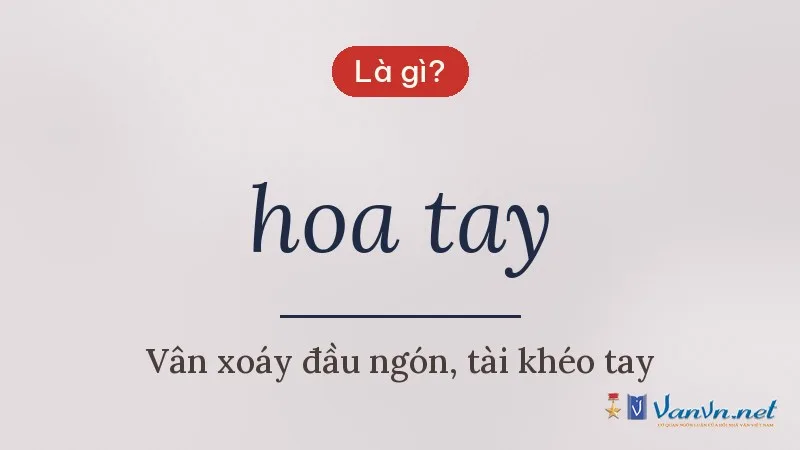 hoa tay là gì
