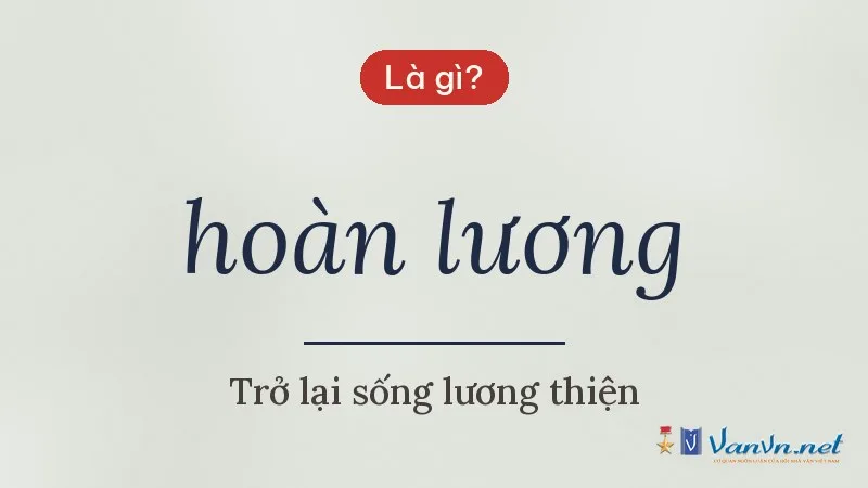 hoàn lương là gì