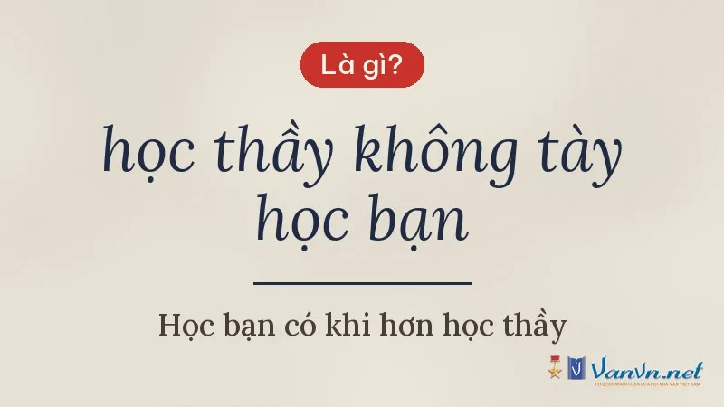 học thầy không tày học bạn là gì
