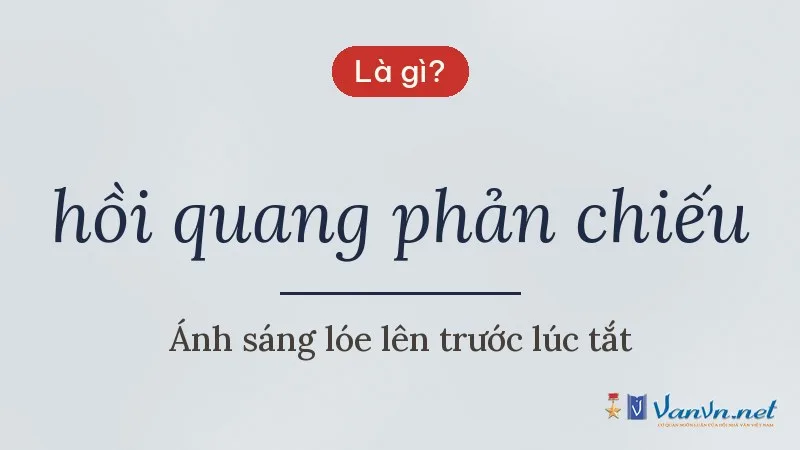 hồi quang phản chiếu là gì