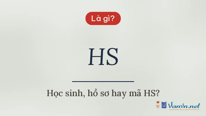 HS là gì