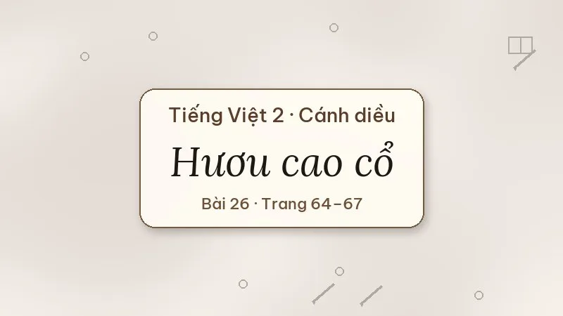 hươu cao cổ lớp 2 cánh diều