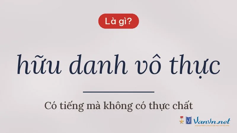 hữu danh vô thực là gì