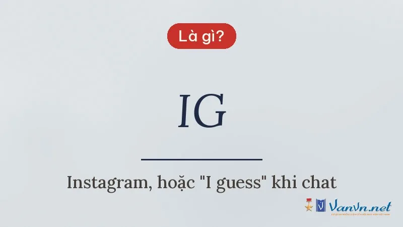IG là gì