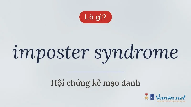 imposter syndrome là gì