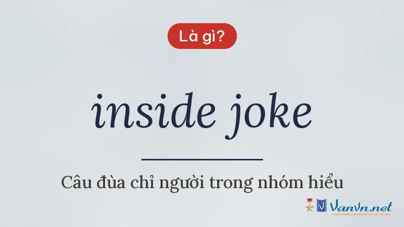 inside joke là gì