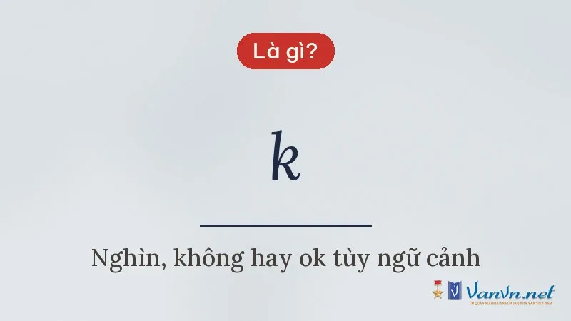k là gì