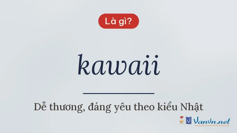 kawaii là gì