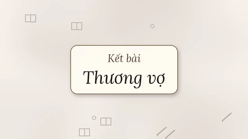 kết bài thương vợ