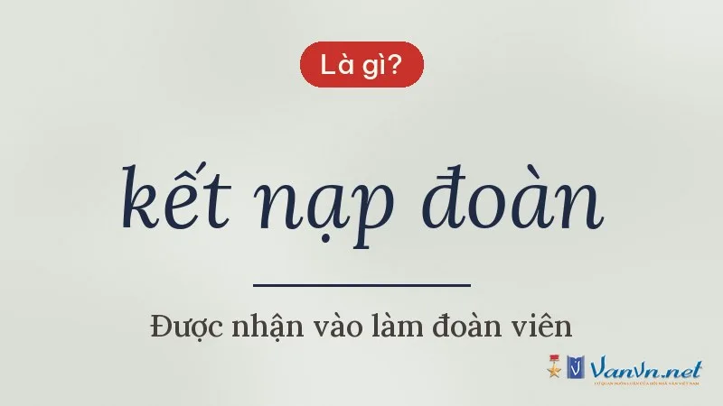 kết nạp đoàn là gì