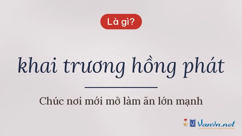 khai trương hồng phát là gì