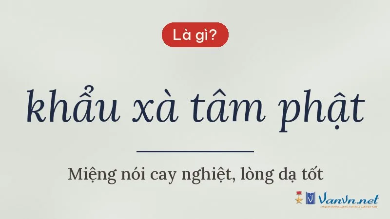 khẩu xà tâm phật là gì