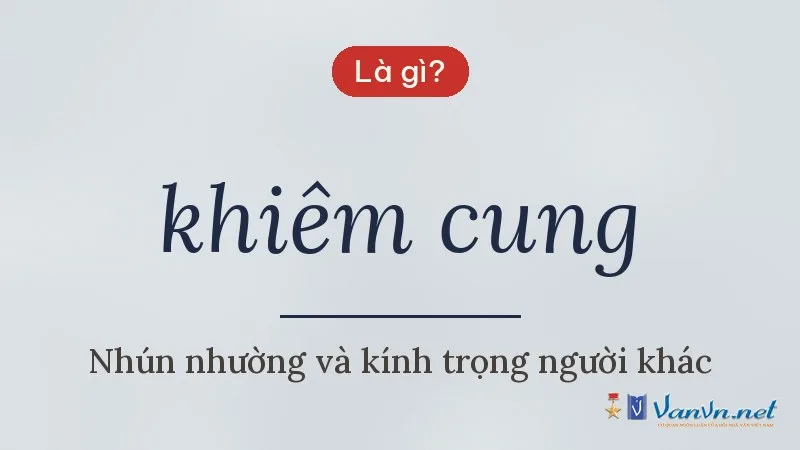 khiêm cung là gì