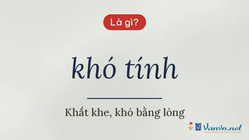 khó tính là gì